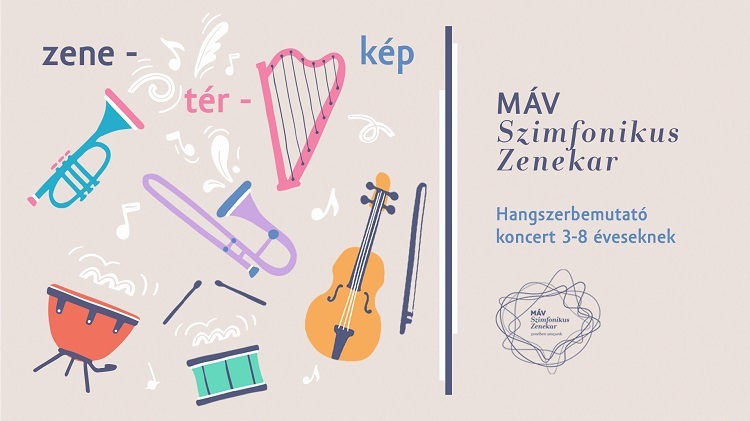 MÁV Symphony Orchestra: Children Concerts 